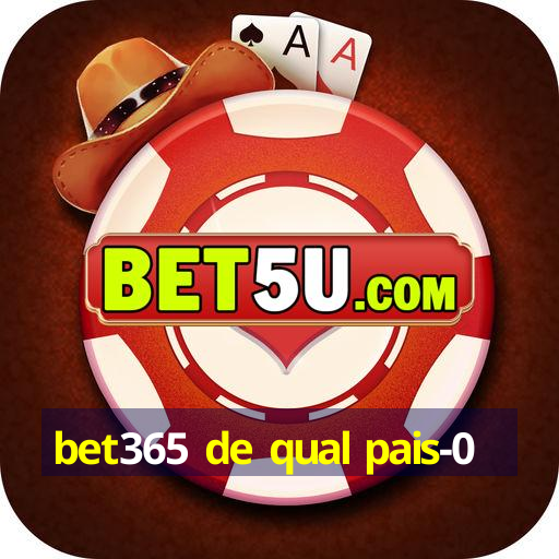 bet365 de qual pais